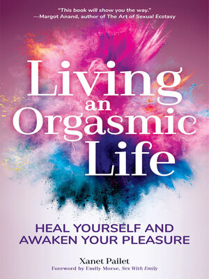 cover image of Living an Orgasmic Life